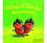 Les Drôles de Petites Bêtes - BLAISE ET THERESE LES PUNAISES