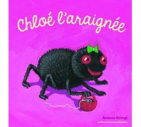 Les Drôles de Petites Bêtes - CHLOE L'ARAIGNEE