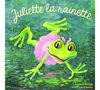 Les Drôles de Petites Bêtes - JULIETTE LA RAINETTE
