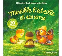Les Drôles de Petites Bêtes - Mireille l'abeille et ses amis 10 histoires des Drôles de Petites Bêtes - Antoon Krings - Gallimard jeunesse - cartonné - Album jeunesse