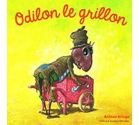 Les Drôles de Petites Bêtes - ODILON LE GRILLON