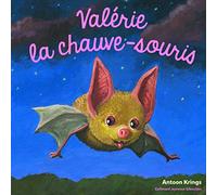 Les Drôles de Petites Bêtes - VALERIE LA CHAUVE-SOURIS