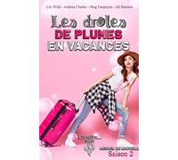 Les drôles de Plumes en vacances - Saison 2