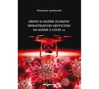 Les drones au service de la protection des infrastructures critiques dans la guerre contre le - Wladyslaw Lesnikowski (Literatur, Politik, Politikwissenschaft auf Polnisch)