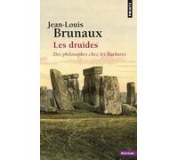 Les Druides - Des Philosophes Chez Les Barbares