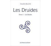Les Druides : Tome 1, Les Bardes