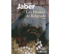 Les Druzes de Belgrade Rabee Jaber (Auteur), Simon Corthay (Traduction), Charlotte Woillez (Traduction)