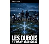 Les Dubois et le Testament de Marie-Madeleine