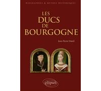 Les ducs de Bourgogne - Jean-Pierre Duteil - Ellipses - broché - Essai