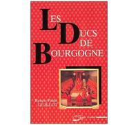 Les Ducs De Bourgogne - Le Rêve Européen