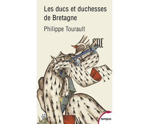 Les ducs et duchesses de Bretagne - Philippe Tourault - Perrin - Poche - Monographie