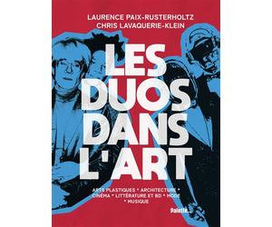 Les duos dans l'art Comment créer à deux ? - Laurence Paix-Rusterholtz - Palette - cartonné - Document jeunesse