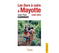 Les Durs à cuire à Mayotte (1984-1987)