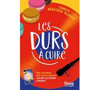 Les durs à cuire: Le nouveau roman feel-good de l'auteure des Sales Gosses