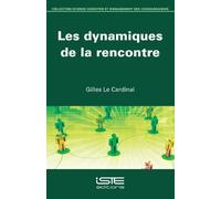 Les dynamiques de la rencontre
