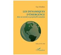 Les Dynamiques D'émergence Dans Un Monde En Perpétuelle Mutation