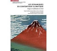 Les dynamiques du contentieux climatique Marta Torre-Schaub (Auteur), Blanche Lormeteau (Auteur)