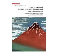 Les Dynamiques Du Contentieux Climatique - Usages Et Mobilisations Du Droit