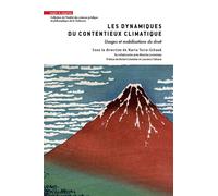 Les dynamiques du contentieux climatique Usages et mobilisations du droit. Préface de Michel Colombier et Laurence Tubiana - Marta Torre-Schaub - Mare & Martin - broché - Etude