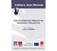 Les dynamiques pénales du sentiment d'injustice - Amane Gogorza - P.universite Toulouse 1 Capitole - broché - Essai