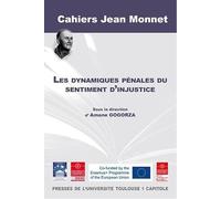 Les dynamiques pénales du sentiment d'injustice (Volume 13)