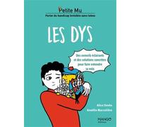 Anaëlle Marzelière – Les dys – Conseils éclairants et solutions concrètes pour faire entendre sa voix – Broché