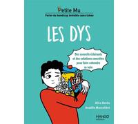 Les dys - Conseils éclairants et solutions concrètes pour faire entendre sa voix - Anaëlle Marzelière - Mango - ebook (ePub) - Guide