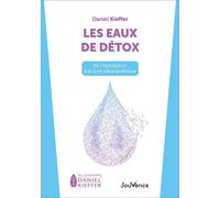 Les eaux de détox: De l'hydratation à la cure naturopathique