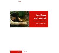 Les eaux de la mort - fantaisies aquatiques Fantaisies aquatiques - Olivier Schefer - Rouge Profond - broché - Essai