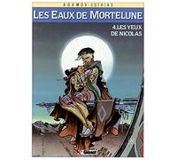 Les Eaux de Mortelune, tome 4 : Les yeux de Nicolas
