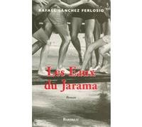 Les eaux du Jarama Rafael Sánchez Ferlosio (Auteur), André Gabastou (Traduction)