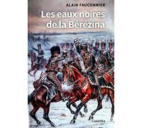 Les eaux noires de la Bérézina