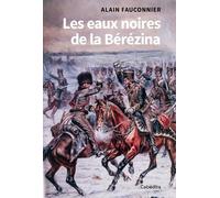 Les Eaux Noires De La Bérézina