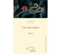 Les eaux noires. Roman