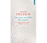 Les Eaux troubles du mojito - Philippe Delerm - Points - Poche - Roman