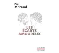 Les Écarts amoureux - - Paul Morand - Gallimard - Livre