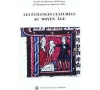 Les échanges culturels au Moyen Âge Shmes (Auteur)