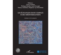 Les échanges dans l'espace euro-méditerranéen Formes et dynamiques - Laure Lévêque - L'harmattan - broché - Etude