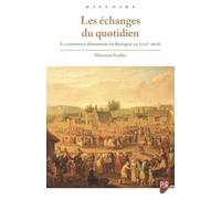 Les échanges du quotidien: Le commerce alimentaire en Bretagne au XVIIIe siècle