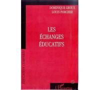 Les echanges educatifs - Dominique Groux - L'harmattan - broché - Etude