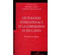 Les Echanges Internationaux Et La Comparaison En Education - Pratiques Et Enjeux, Colloque De L'adece, 28-29 Mai 1999