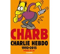 LES ECHAPPES Charb dans Charlie Hebdo - l'anthologie 1992-2015