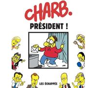 LES ECHAPPES Charb président
