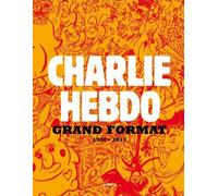LES ECHAPPES Charlie Hebdo - Grand format - 1992-2017