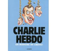 LES ECHAPPES Charlie hebdo - Marche ou crève
