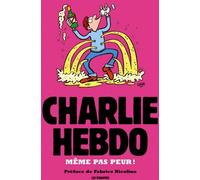 LES ECHAPPES Charlie Hebdo - même pas peur !