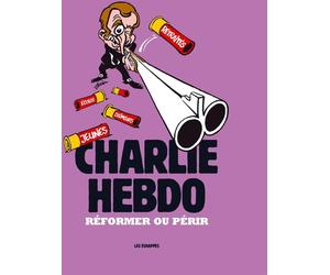 Les Echappes Charlie Hebdo - Reformer ou périr