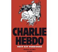 LES ECHAPPES Charlie Hebdo - Tout est pardonné