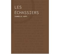 Les échassiers - Isabelle Aupy - Les Editions Du Panseur - broché - Roman