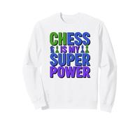 Les ÉCHECS Amusants sont Mon Super Pouvoir Sweatshirt